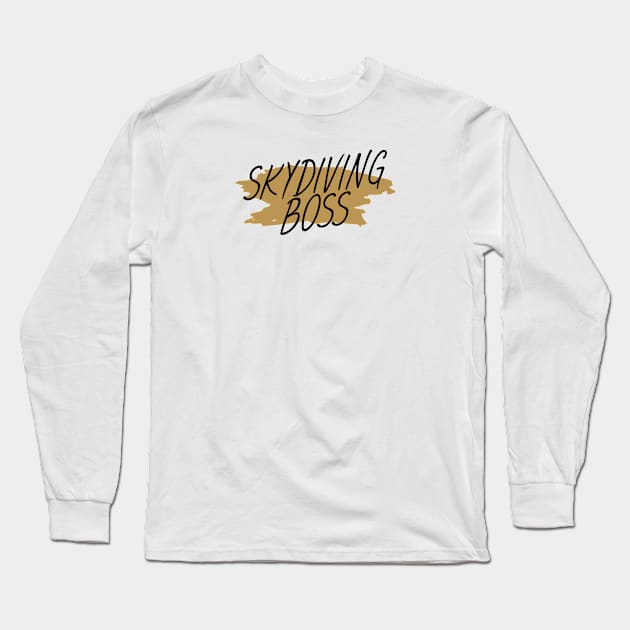 Skydiving boss Long Sleeve T-Shirt by maxcode